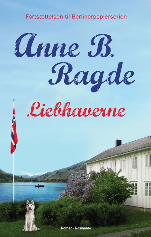 Cover for Anne B. Ragde · Liebhaverne (Bound Book) [1º edição] (2017)