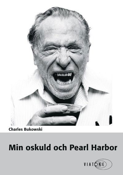 Min oskuld och Pearl Harbor - Charles Bukowski - Hörbuch - Viatone - 9788771831955 - 8. August 2017