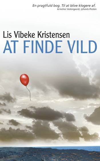Cover for Lis Vibeke Kristensen · At finde vild (Pocketbok) [2. utgave] (2006)