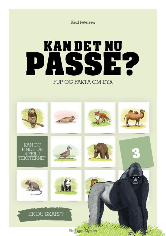 Cover for Keld Petersen · Kan det nu passe? 3: Kan det nu passe? 3 (Heftet bok) [1. utgave] (2010)