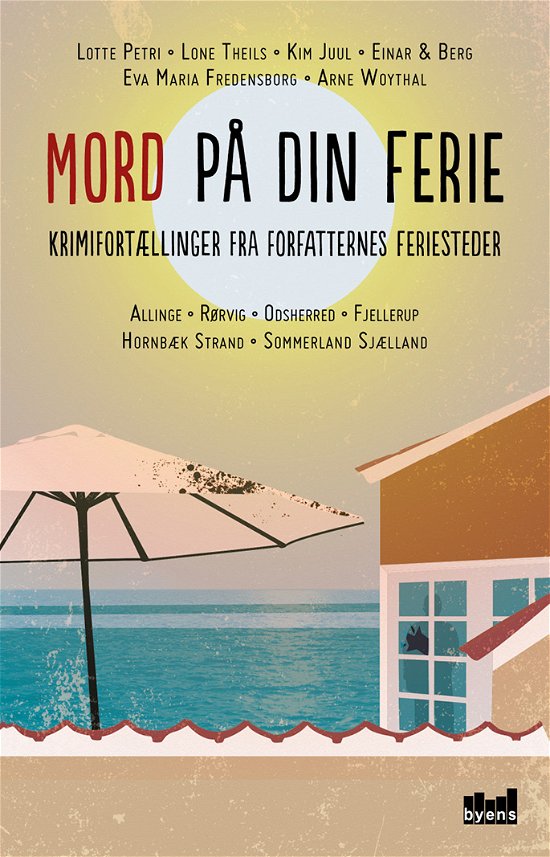Cover for Einar &amp; Berg, Lotte Petri, Lone Theils, Kim Juul, Eva Maria Fredensborg og Arne Woythal. · Mord med benspænd: Mord på din ferie (Sewn Spine Book) (2017)
