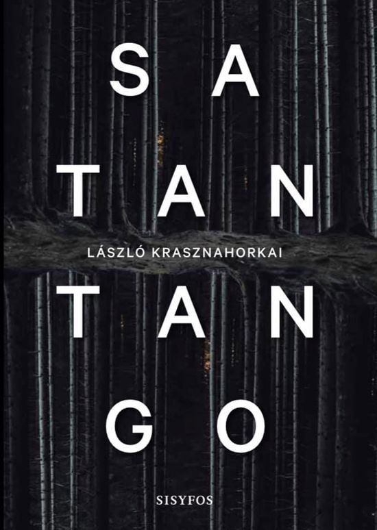 Cover for László Krasznahorkai · Satantango (Hæftet bog) [1. udgave] (2019)