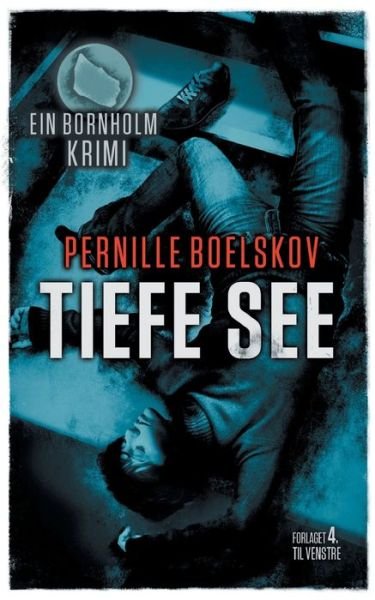 Cover for Pernille Boelskov · Tiefe See (Pocketbok) (2018)