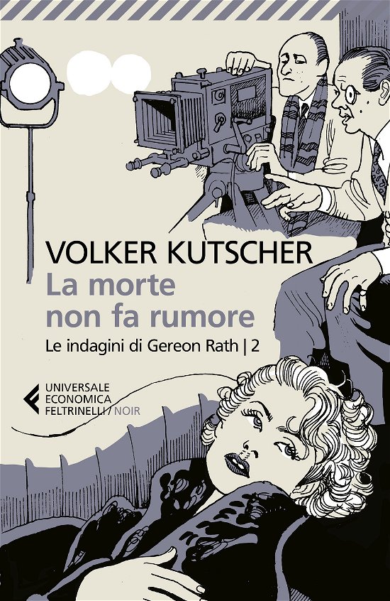 Cover for Volker Kutscher · La Morte Non Fa Rumore. Le Indagini Di Gereon Rath #02 (Buch)