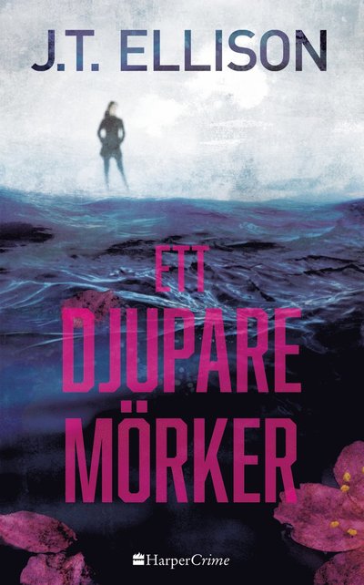 Cover for J.T. Ellison · Ett djupare mörker (Bok) (2019)