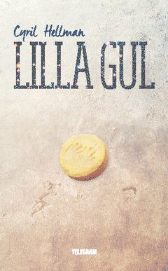 Cover for Cyril Hellman · Lilla gul (Book) (2014)