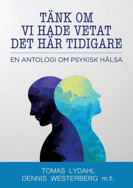 Cover for Lydahl · Tänk om vi hade vetat det här ti (Buch) (2019)