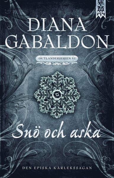 Outlander-serien: Snö och aska - Diana Gabaldon - Livros - Bookmark Förlag - 9789175470955 - 7 de novembro de 2014