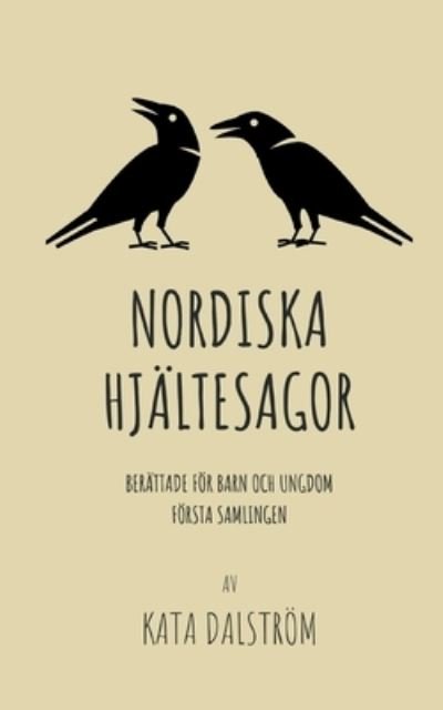 Cover for Dalström · Nordiska Hjältesagor, första s (Bok) (2020)