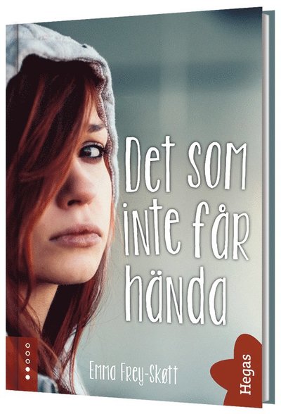 Cover for Emma Frey-Skøtt · Det som inte får hända (Bound Book) (2020)