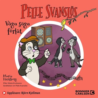 Cover for Maria Frensborg · Pelle Svanslös. Våga säga förlåt! (Audiobook (MP3)) (2020)