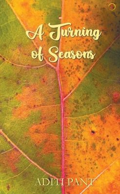 Cover for Aditi Pant · A Turning of Seasons (Paperback Book) (2021)