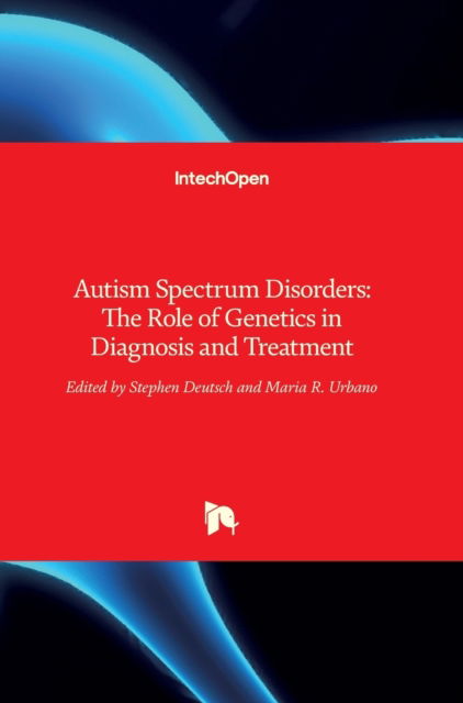 Cover for Stephen Deutsch · Autism Spectrum Disorders: The Role of Genetics in Diagnosis and Treatment (Hardcover Book) (2011)