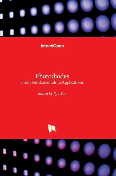 Cover for Ilgu Yun · Photodiodes: From Fundamentals to Applications (Gebundenes Buch) (2012)