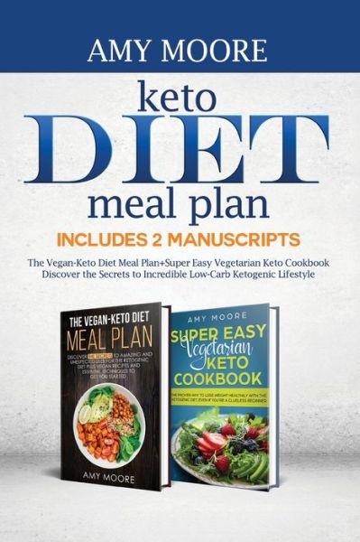 Cover for Amy Moore · Keto Diet Meal Plan, Includes 2 Manuscripts (Pocketbok) (2019)