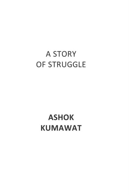 Cover for Ashok Kumawat · A Story of Struggle (Paperback Book) (2022)