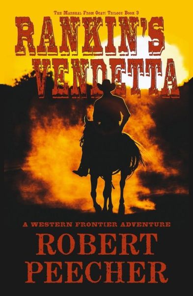 Cover for Robert Peecher · Rankin's Vendetta: A Western Frontier Adventure (Pocketbok) (2021)