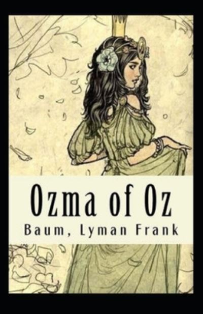 Cover for L Frank Baum · Ozma of Oz Annotated (Pocketbok) (2021)