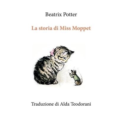 Cover for Beatrix Potter · La storia di Miss Moppet (Paperback Book) (2020)