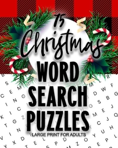 Cover for K A Shelton · 75 Christmas Word Search Puzzles Large Print for Adults (Paperback Book) (2020)