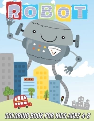 Cover for Mezzo Zentangle Designs · Robot Coloring Book for Kids Ages 4-8 (Taschenbuch) (2020)