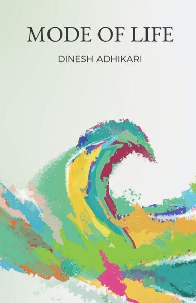 Cover for Dinesh Adhikari · Mode of Life (Paperback Book) (2020)