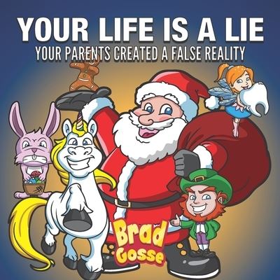 Cover for Brad Gosse · Your Life Is A Lie (Paperback Book) (2020)