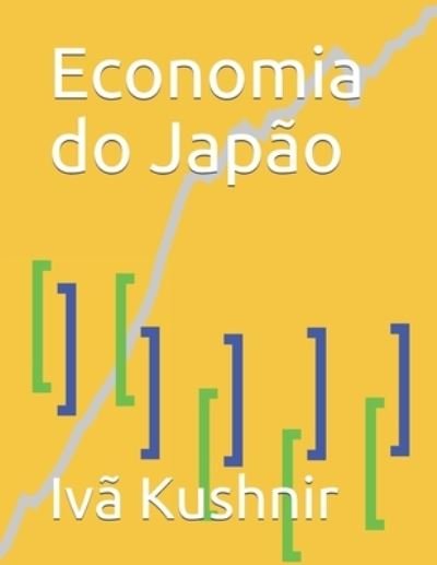 Cover for IVa Kushnir · Economia do Japao (Paperback Bog) (2021)