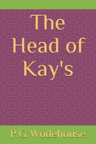 Cover for P G Wodehouse · The Head of Kay's (Pocketbok) (2021)