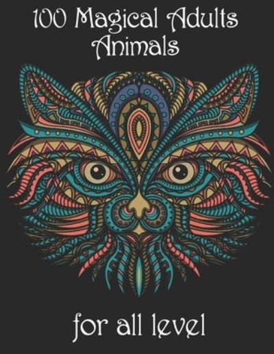 Cover for Yo Noto · 100 magical adults Animals for all level (Pocketbok) (2021)