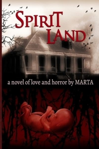 Cover for Marta · Spirit Land: A Novel of Love &amp; Horror (Paperback Bog) (2021)