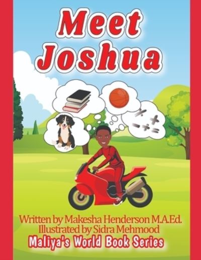 Cover for Makesha Henderson M a Ed · Meet Joshua - Maliya's World Book Series Regular (Paperback Book) (2022)