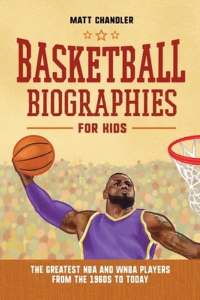 Cover for Matt Chandler · Basketball Biographies for Kids (Buch) (2022)