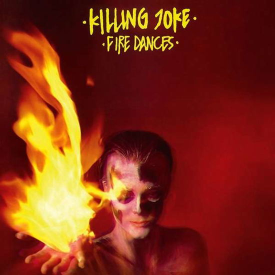 Killing Joke Fire Dances - Killing Joke Fire Dances - Música - CAROLINE - 0600753728956 - 24 de outubro de 2019