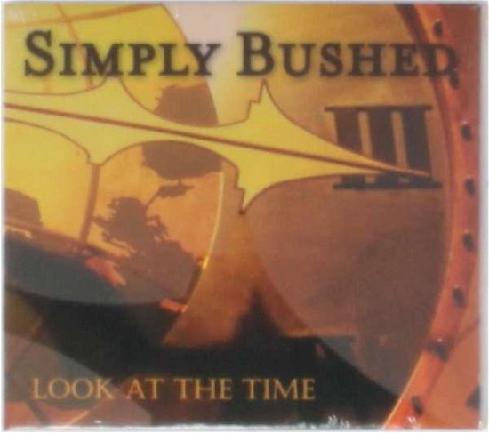 Look at the Time - Simply Bushed - Music - WJO - 0602547497956 - September 18, 2015