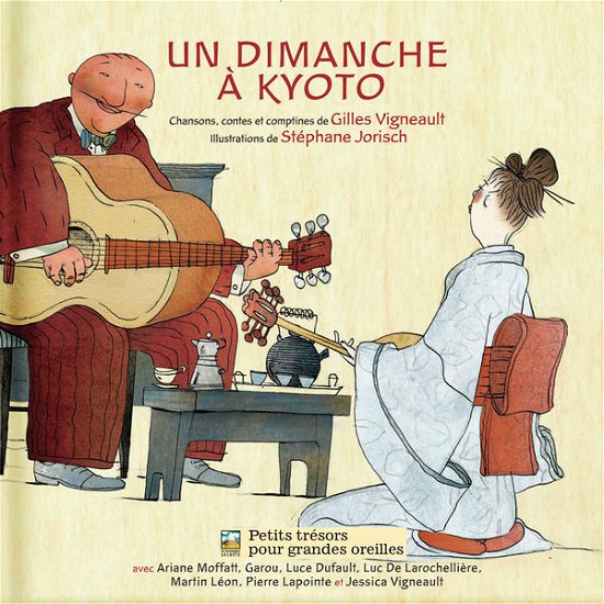 Cover for Gilles Vigneault · Un Dimanche a Kyoto (CD) (2009)