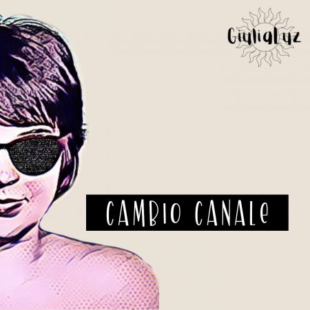 Cambio Canale - Giulialuz - Music - MUSIC FORCE - 0634065181956 - April 2, 2021