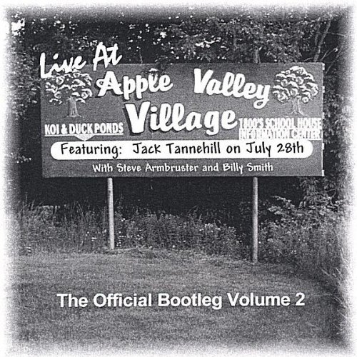 Cover for Jack Tannehill · Live at Apple Valley Village the Official B 2 (CD) (2005)