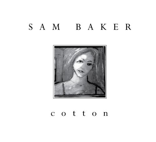 Cover for Sam Baker · Cotton (CD) (2015)