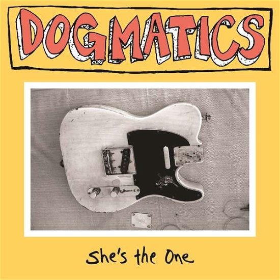 Dogmatics · She's The One (CD) [EP edition] (2019)