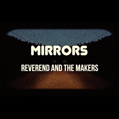 Cover for Reverend And The Makers · Mirrors (CD) [Deluxe edition] (2018)