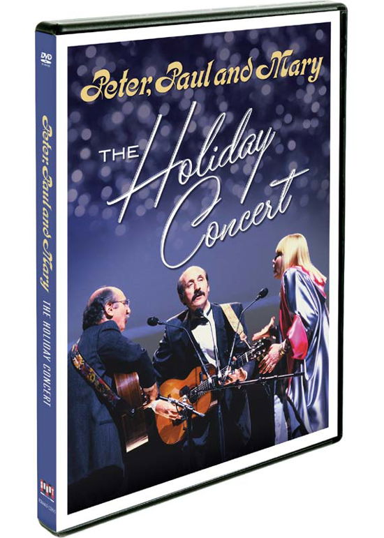 Holiday Concert - Peter Paul & Mary - Elokuva - SHOUT FACTORY - 0826663128956 - tiistai 18. lokakuuta 2011