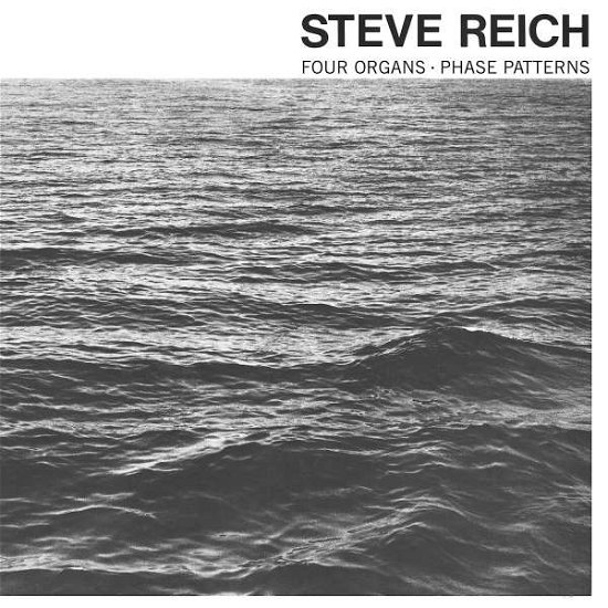 Cover for Steve Reich · Four Organs / Phase Patterns (CD) (2016)