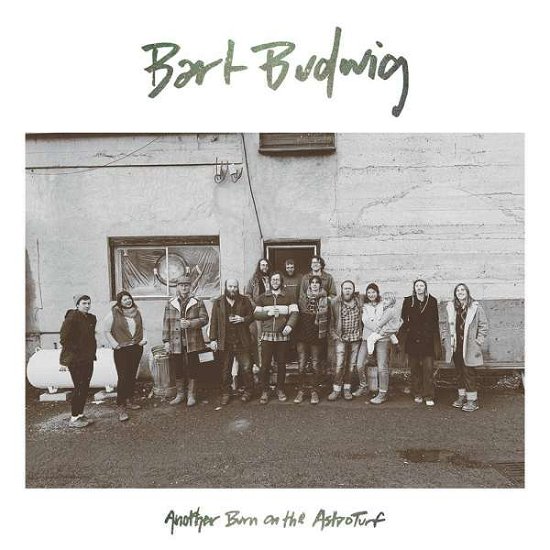 Cover for Bart Budwig · Another Burn If The Astroturf (CD) (2020)