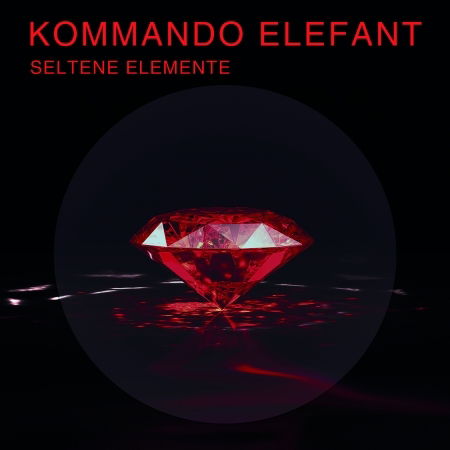 Kommando Elefant - Seltene Elemente - Muzyka - Hoanzl - 3616407467956 - 3 maja 2024