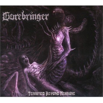 Cover for Gorebringer · Terrified Beyond Measure (CD) [Digipak] (2022)