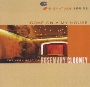 Come On - A My House - Rosemary Clooney - Muzyka - BEAR FAMILY - 4000127158956 - 8 listopada 1997