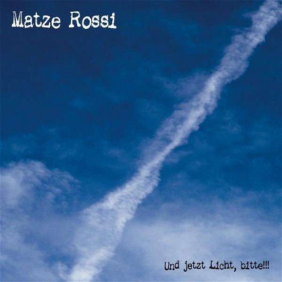 Cover for Matze Rossi · Und Jetzt Licht, Bitte (CD) (2015)