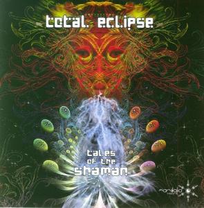 Tales of the Shaman - Total Eclipse - Muzyka - MANDALA - 4250250402956 - 24 listopada 2009