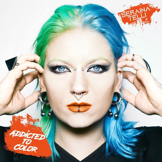 Addicted to Color - Seraina Telli - Music - METALVILLE - 4250444191956 - August 25, 2023